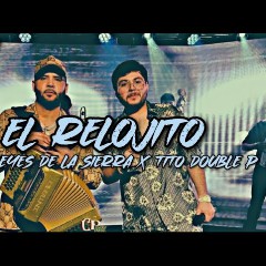 Los Dareyes De La Sierra & Tito Double P