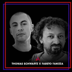 Thomas Schwartz & Fausto Fanizza