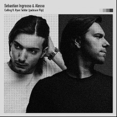 Sebastian Ingrosso, Alesso feat. Ryan Tedder