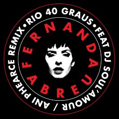 Fernanda Abreu/Ani Phearce/DJ Soul'Amour