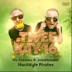 Da Tweekaz Feat. Anklebreaker