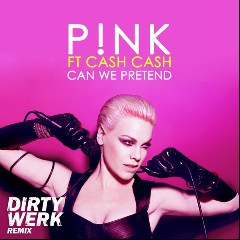 P!nk feat. Cash Cash