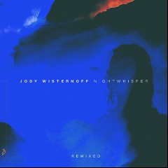 Jody Wisternoff feat. Christian Burns
