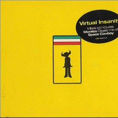 Virtual Insanity