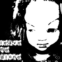 Leave Me Alone