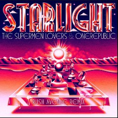 THE SUPERMEN LOVERS & ONEREPUBLIC & RUSH AVENUE