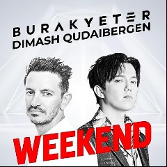 Burak Yeter & Dimash Qudaibergen