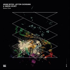 Adam Beyer, Layton Giordani & Green Velvet