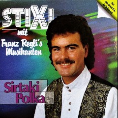 Stixi + Franz Regli’s Musikanten