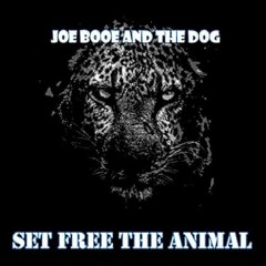 Joe Booe And The Dog