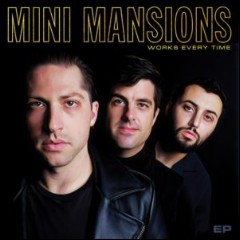 Mini Mansions