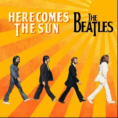 Here Comes The Sun