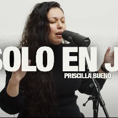 Essential Worship / Priscilla Bueno