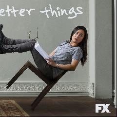 Better Things