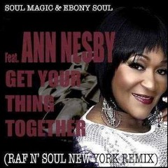Soulmagic & Ebony Soul feat. Ann Nesby