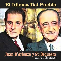 Juan d’Arienzo con Alberto Echagüe