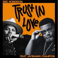 Eric Roberson feat. Jayshawn Champion