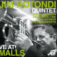 Jim Rotondi Quintet