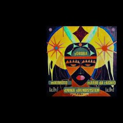 Djuma Soundsystem, Mario Da Ragnio & Mikimoto
