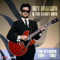 Roy Orbison and The Candymen