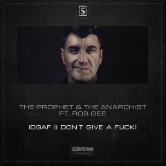 The Prophet & The Anarchist feat. Rob Gee