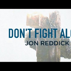 Don't Fight Alone
