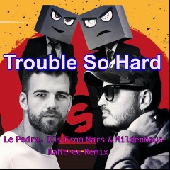 Le Pedre, DJs From Mars & Mildenhaus