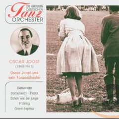 Oskar Joost und sein Tanzorchester