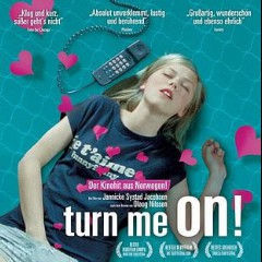 Turn Me On