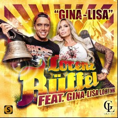 Lorenz Büffel feat. Gina-Lisa Lohfink