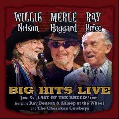 Willie Nelson / Merle Haggard / Ray Price