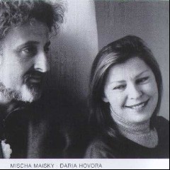 Mischa Maisky, Daria Hovora