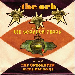 The Orb feat. Lee “Scratch” Perry