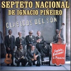 Septeto Nacional & Ignacio Piñeiro