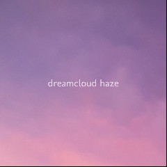 Dreamcloud Haze