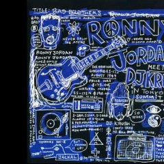 DJ Krush and Ronny Jordan