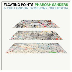 Floating Points, Pharoah Sanders & The London Symphony Orche