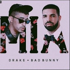 Bad Bunny ft. Drake