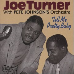 Joe Turner & Pete Johnson