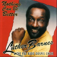 Luther Barnes & The Red Budd Gospel Choir