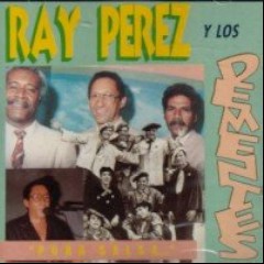 Ray Pérez y Los Dementes