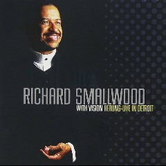Richard Smallwood with Vision!