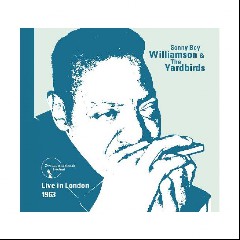 The Yardbirds with Sonny Boy Williamson