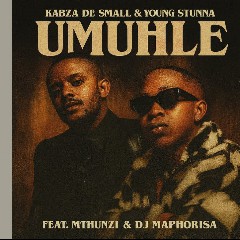 Young Stunna feat. Kabza De Small & DJ Maphorisa
