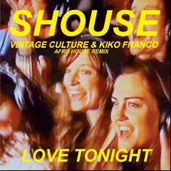 Shouse, Vintage Culture, Kiko Franco
