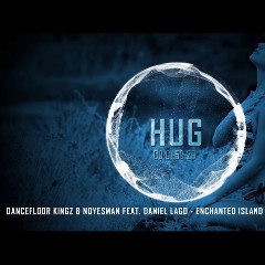 Dancefloor Kingz and NoYesMan feat. Daniel Lago