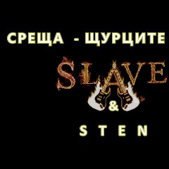 STEN & SLAVE