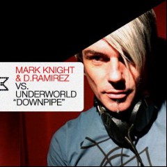 Mark Knight & D. Ramirez vs. Underworld