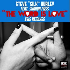 Steve “Silk” Hurley feat. Sharon Pass