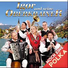 Igor und seine Oberkrainer